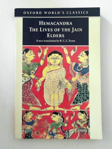 HEMACANDRA - The Lives of the Jain Elders