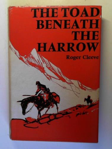 CLEEVE, Roger - The Toad Beneath the Harrow