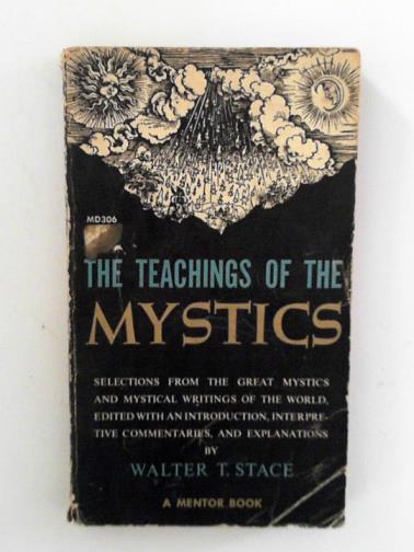 STACE, Walter T - The teaching of the mystics