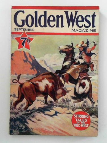 HARTE, Bret & others - The Golden West, volume 3, number 6, new series, September 1928
