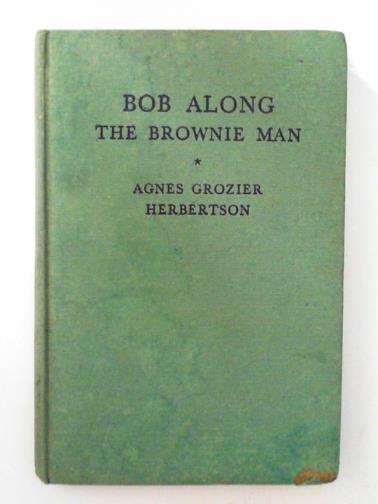 HERBERTSON, Agnes Grozier - Bob-Along The Brownie Man