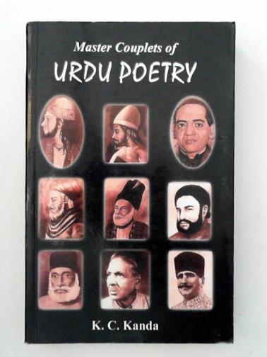 KANDA, K C (ed) - Master Couplets of Urdu Poetry