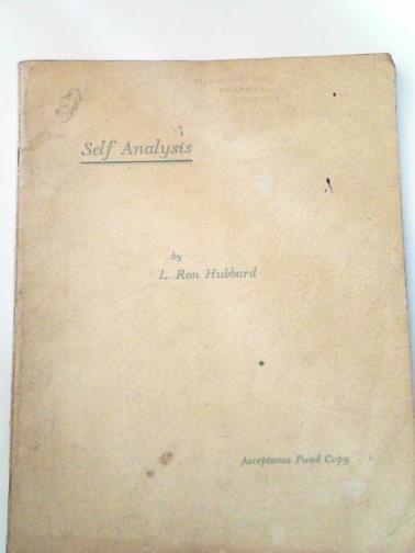 HUBBARD, L Ron - Self Analysis: a simple self-help volume of tests and processes based on the discoveries contained in dianetics