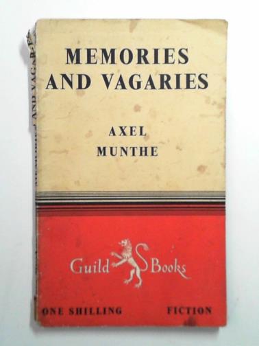 MUNTHE, Axel - Memories and vagaries