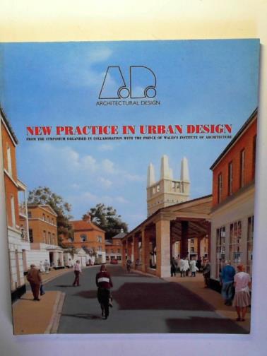 TOY, Maggie (editor) and others - New Practice in Urban Design: Architectural Design Profile no. 105