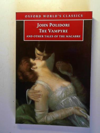 POLIDORI John - The Vampyre and Other Tales of the Macabre