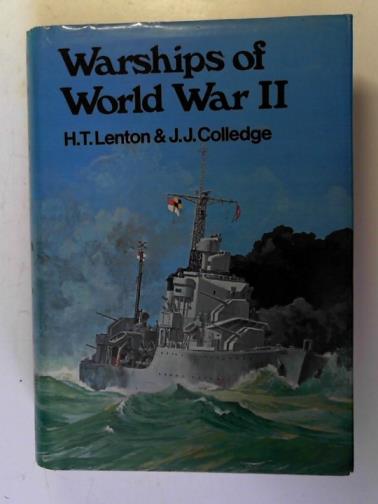 LENTON, H.T. and COLLEGE, J.J. - Warships of World War II