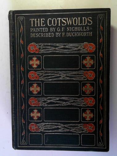 DUCKWORTH, Francis and NICHOLLS, G.F. - The Cotswolds