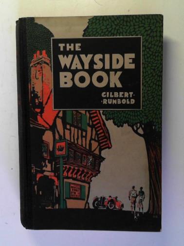 RUMBOLD, Gilbert - The Wayside Book