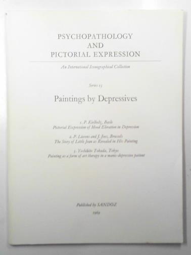 KIELHOLZ, P & others - Psychopathology and Pictorial Expression, vol.13: painting by depressives