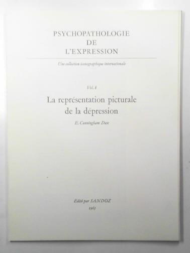 DAX, E Cunningham - Psychopathologie de L'Expression, vol.8: La representation picturale de la depression