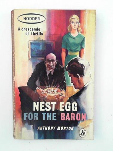MORTON, Anthony - Nest egg for the Baron