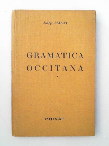 SALVAT, Joseph - Grammaire Occitane des parlers Languedociens
