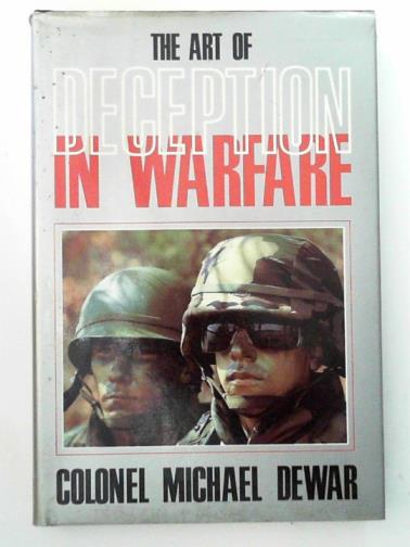 DEWAR, Michael - The Art of Deception in Warfare