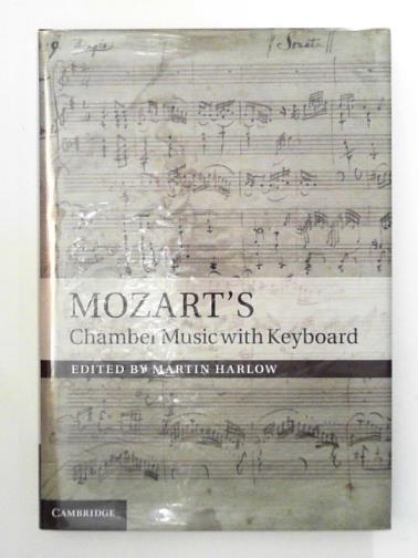 HARLOW, Martin (ed) - Mozart's Chamber Music with Keyboard