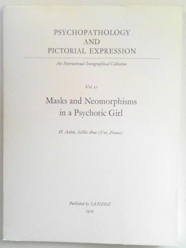 AUBIN, H - Masks and neomorphisms in a psychotic girl