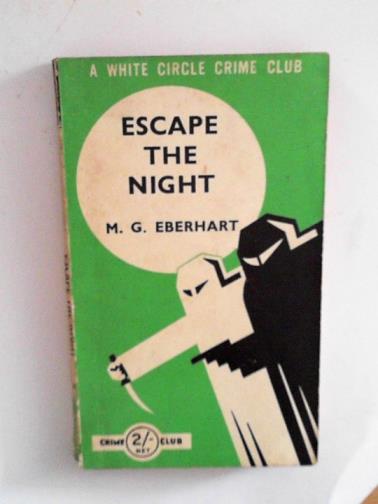 EBERHART, M.G - Escape the night