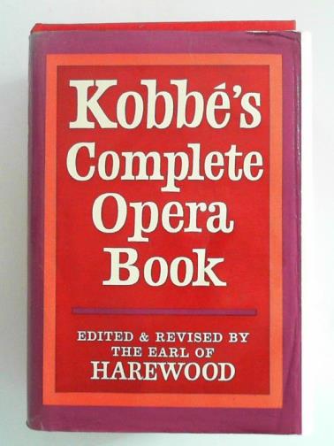 KOBBE, Gustav - Kobbe's Complete Opera Book