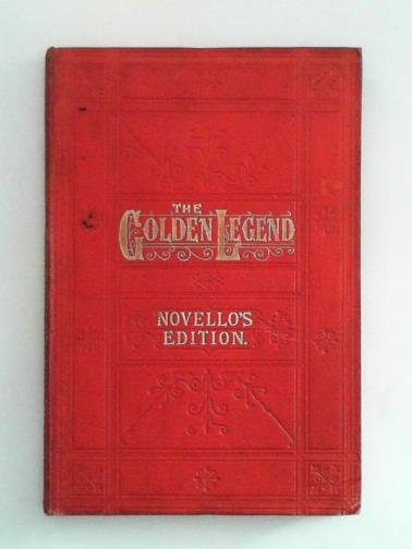 BENNETT, Joseph / SULLIVAN, Arthur - The Golden Legend