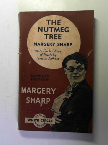 SHARP, Margery - The Nutmeg Tree