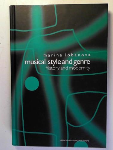 LOBANOVA, Marina; - Musical Style and Genre: History and Modernity