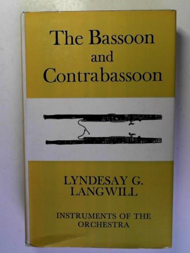 LANGWILL, Lyndesay G. - The Bassoon and Contrabassoon