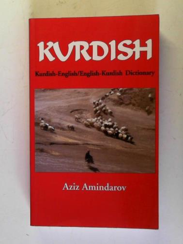 AMINDAROV, Aziz - Kurdish-English/English-Kurdish Dictionary