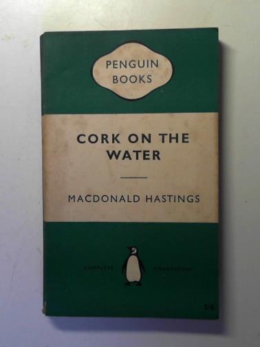 HASTINGS, Macdonald - Cork on the Water