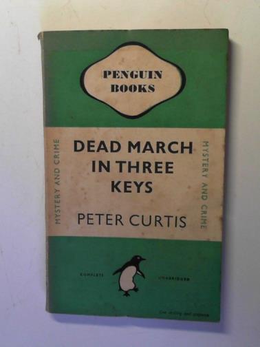 CURTIS, Peter - Dead March in Three Keys