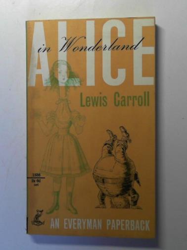 CARROLL, Lewis - Alice in Wonderland