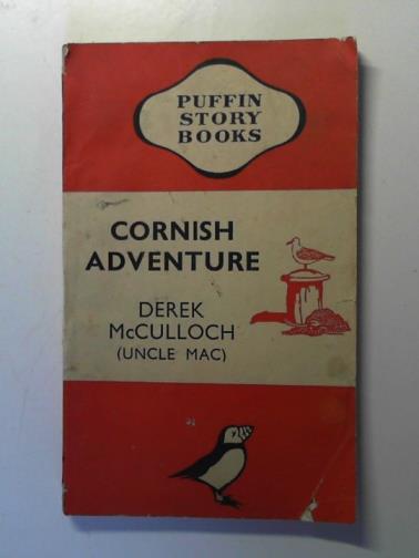 McCULLOCH, Derek (Uncle Mac) - Cornish Adventure