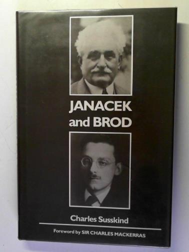 SUSSKIND, Charles - Janacek and Brod
