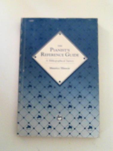 HINSON, Maurice - The Pianist's Reference Guide: A Bibliographical Survey