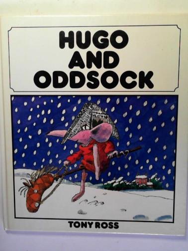 ROSS, Tony - Hugo and Oddsock