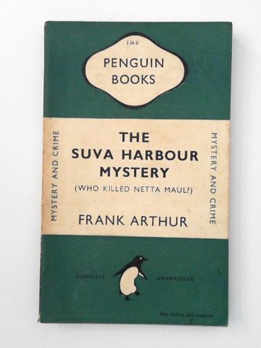 ARTHUR, Frank - The Suva Harbour Mystery