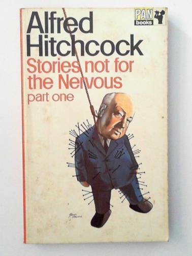 HITCHCOCK, Alfred - Stories not for the Nervous part one