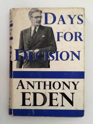 EDEN, Anthony - Days for decision
