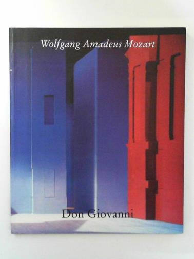  - Wolfgang Amadeus Mozart: Don Giovanni in der Prager Fassung von 1787: Programmbuch der Salzburger Festspiele 1995