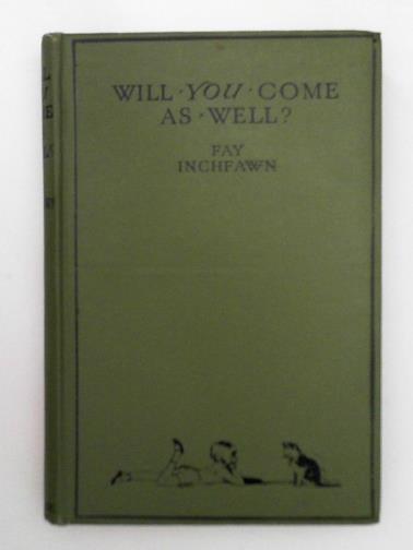INCHFAWN, Fay - Will you come as well?