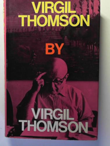 THOMSON, Virgil - Virgil Thomson