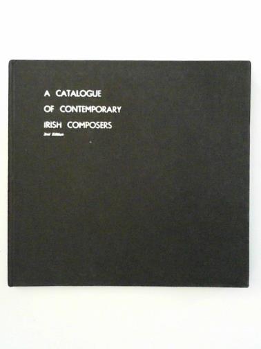 DEALE, Edgar M. (ed) - A Catalogue of Contemporary Irish Composers