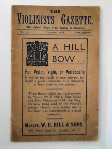  - The Violinists' Gazette: The Official Organ of the College of Violinists, no. 30, October, 1928.