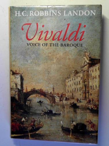 LANDON, H. C. Robbins - Vivaldi: Voice of the Baroque