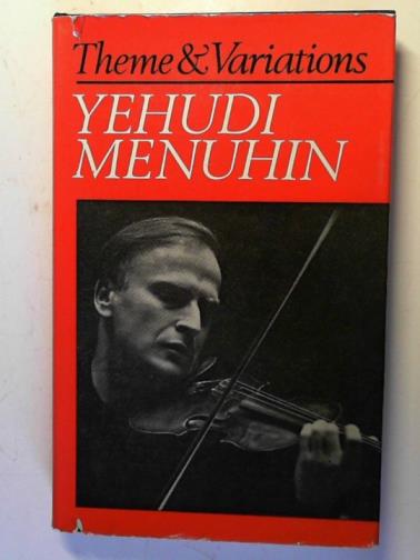 MENUHIN, Yehudi - Theme and Variations