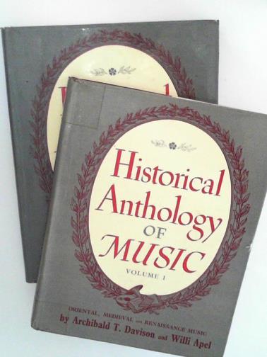 DAVISON, Archibald T. & APEL, Willi - Historical Anthology of Music (2 vols.)