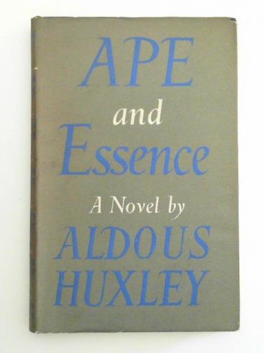 HUXLEY, Aldous - Ape and Essence