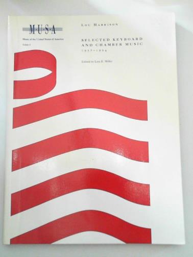 HARRISON, Lou - Selected Keyboard and Chamber Music 1937-1994