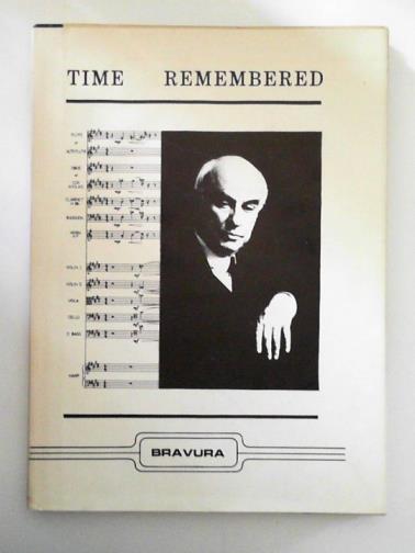 STEVENSON, Ronald (ed) - Time Remembered: Alan Bush - An 80th Birthday Symposium