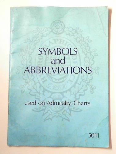 - Symbols and Abbreviations used on Admiralty Charts