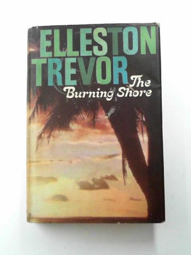 TREVOR, Elleston - The Burning Shore
